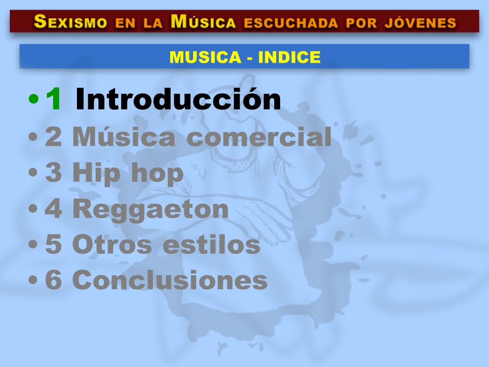 1 Introducción 2 Música comercial 3 Hip hop 4 Reggaeton
