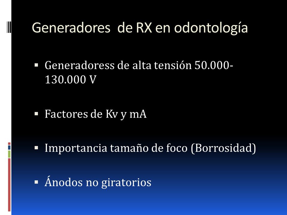 Generadores de RX en odontología