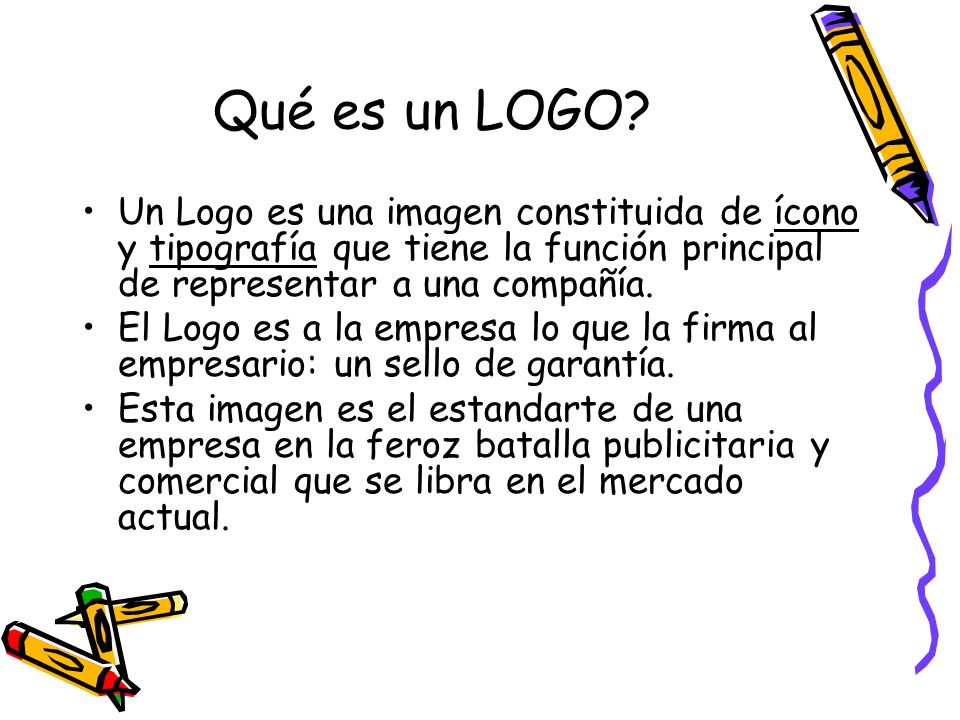 Qué es un LOGO Un Logo es una imagen constituida de ícono y tipografía que tiene la función principal de representar a una compañía.