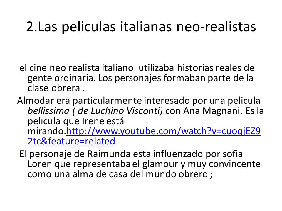 2.Las peliculas italianas neo-realistas