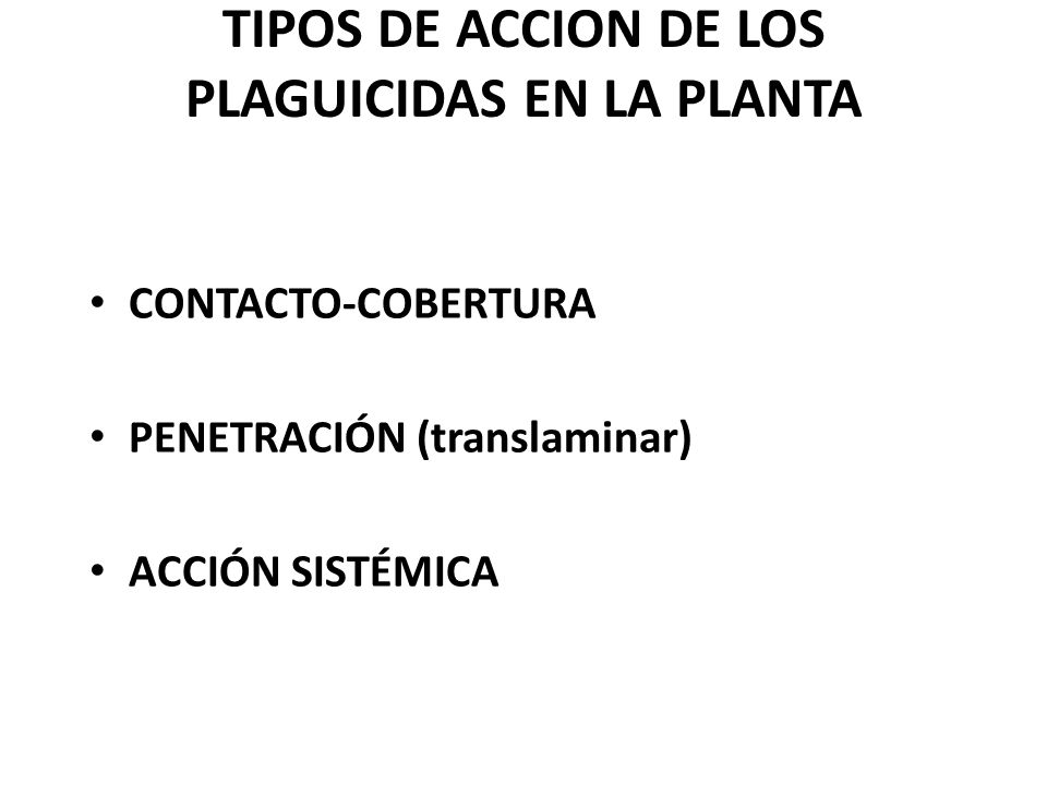 TIPOS DE ACCION DE LOS PLAGUICIDAS EN LA PLANTA