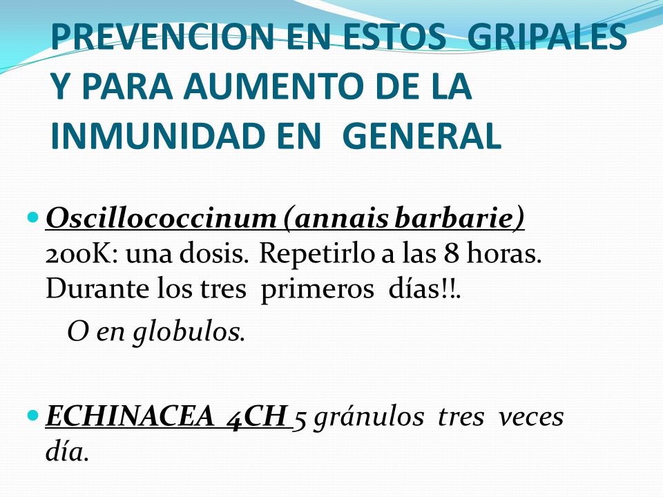 PREVENCION EN ESTOS GRIPALES Y PARA AUMENTO DE LA INMUNIDAD EN GENERAL