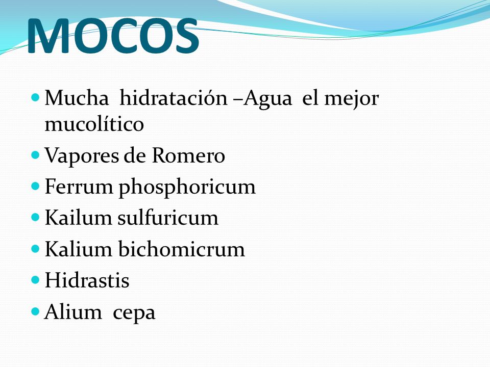 MOCOS Mucha hidratación –Agua el mejor mucolítico Vapores de Romero