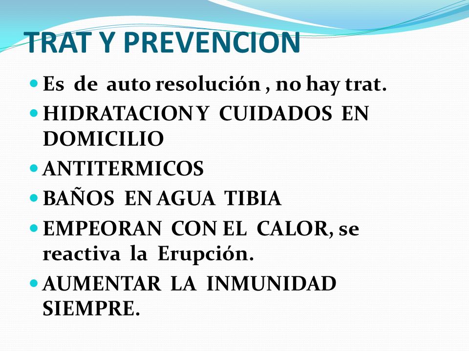 TRAT Y PREVENCION Es de auto resolución , no hay trat.