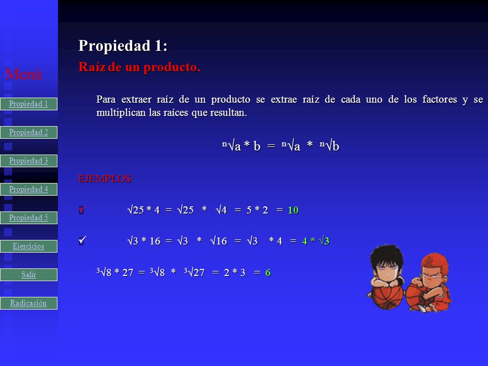 Propiedad 1: Menú Raíz de un producto. n√a * b = n√a * n√b