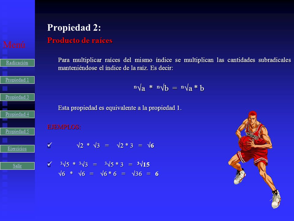 Propiedad 2: Menú Producto de raíces n√a * n√b = n√a * b