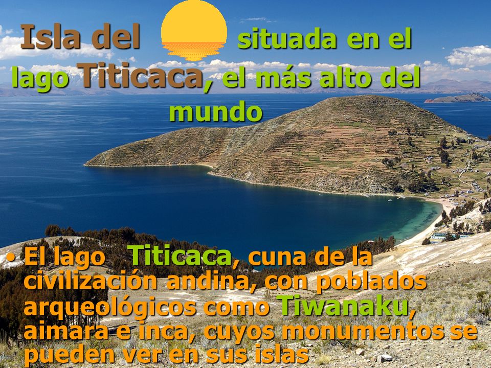 Isla del situada en el lago Titicaca, el más alto del mundo