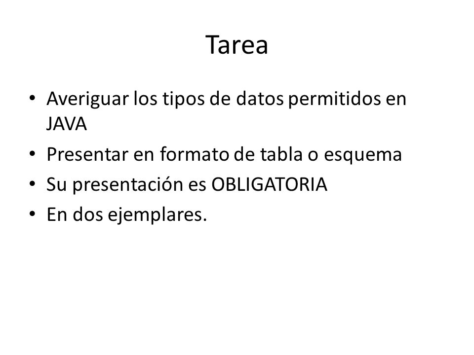 Tarea Averiguar los tipos de datos permitidos en JAVA