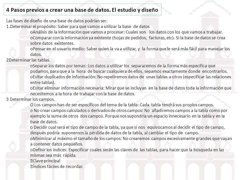 Las fases de diseño de una base de datos podrían ser: