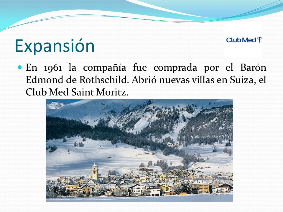 Expansión En 1961 la compañía fue comprada por el Barón Edmond de Rothschild.