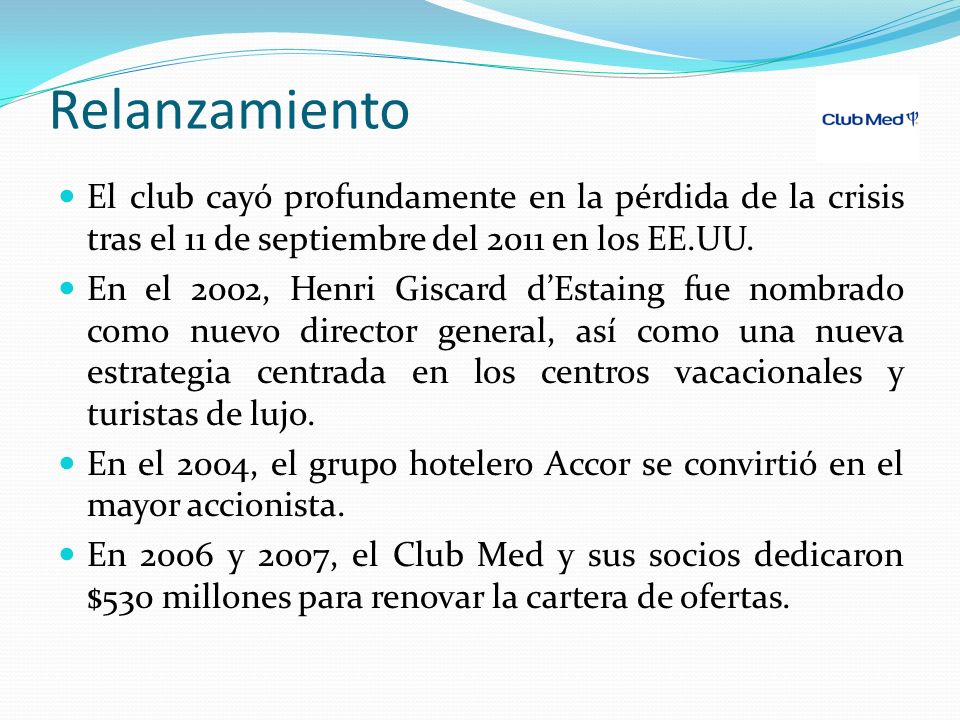 Relanzamiento El club cayó profundamente en la pérdida de la crisis tras el 11 de septiembre del 2011 en los EE.UU.