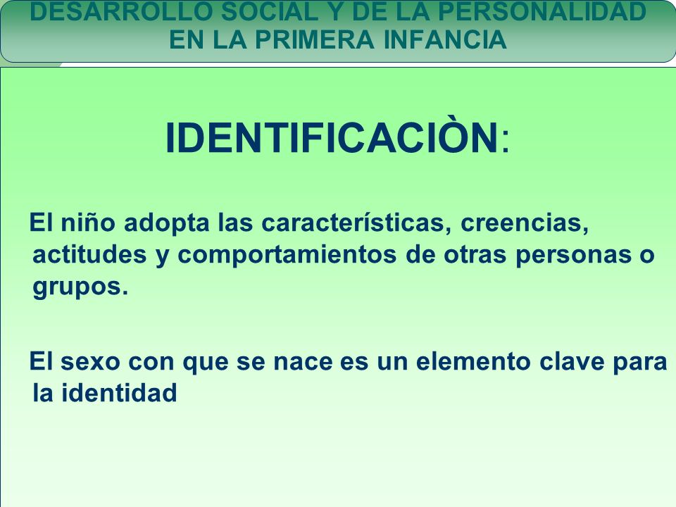 DESARROLLO SOCIAL Y DE LA PERSONALIDAD EN LA PRIMERA INFANCIA