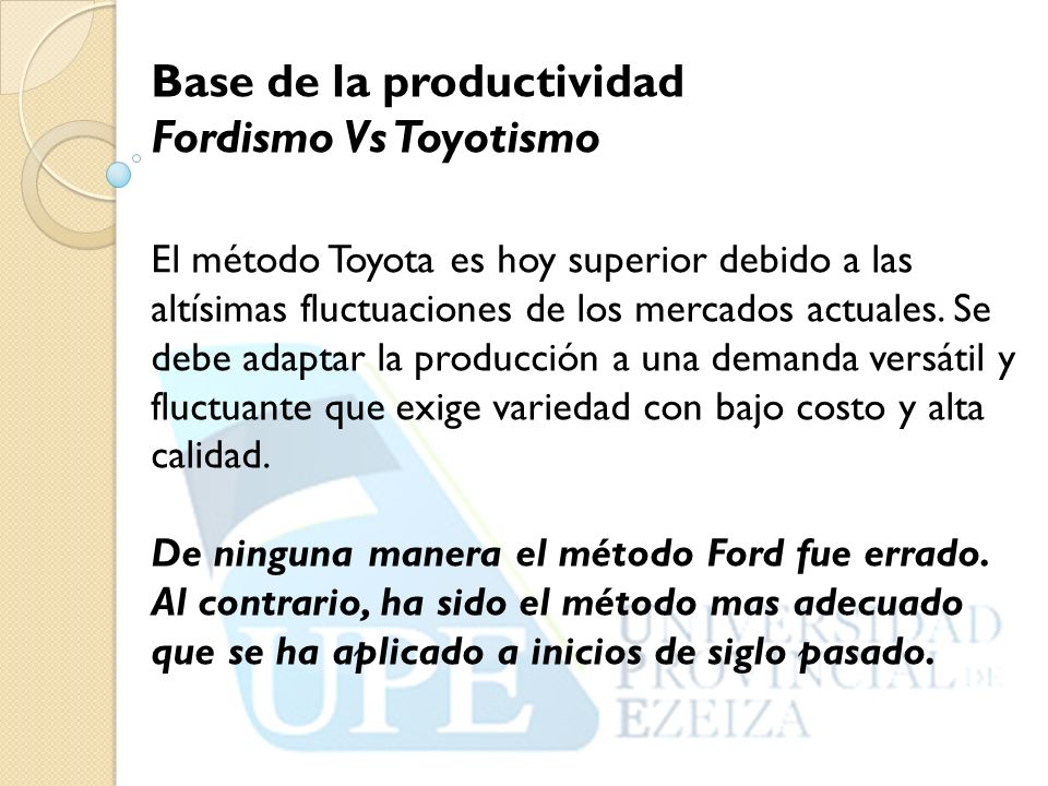 Base de la productividad Fordismo Vs Toyotismo