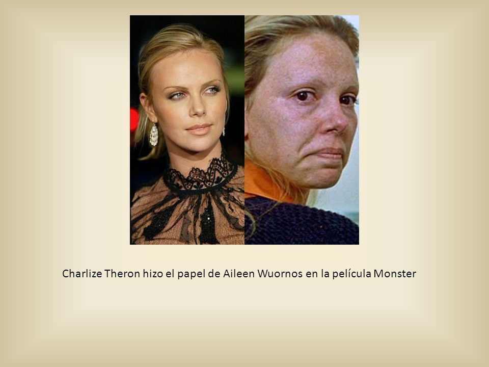 Charlize Theron hizo el papel de Aileen Wuornos en la película Monster