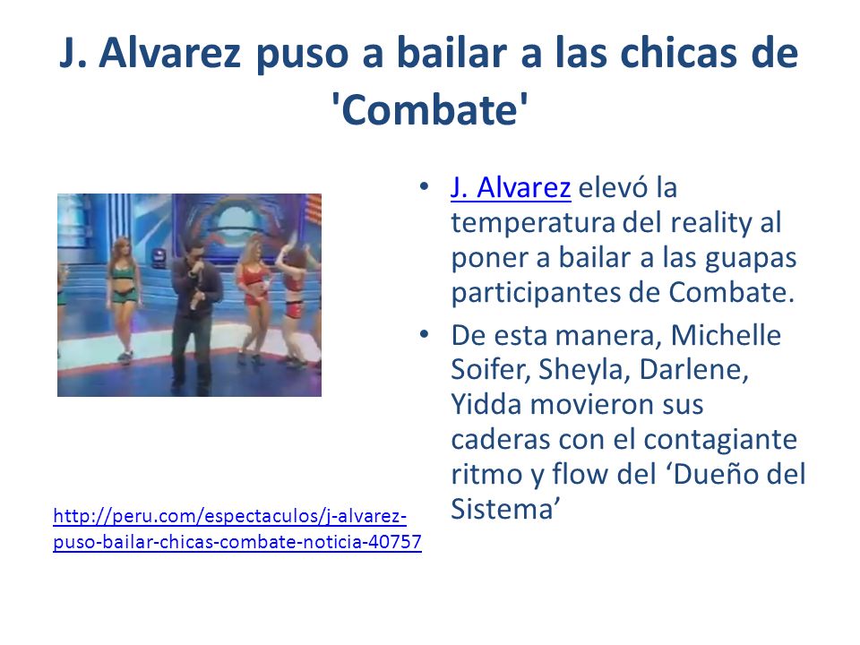 J. Alvarez puso a bailar a las chicas de Combate