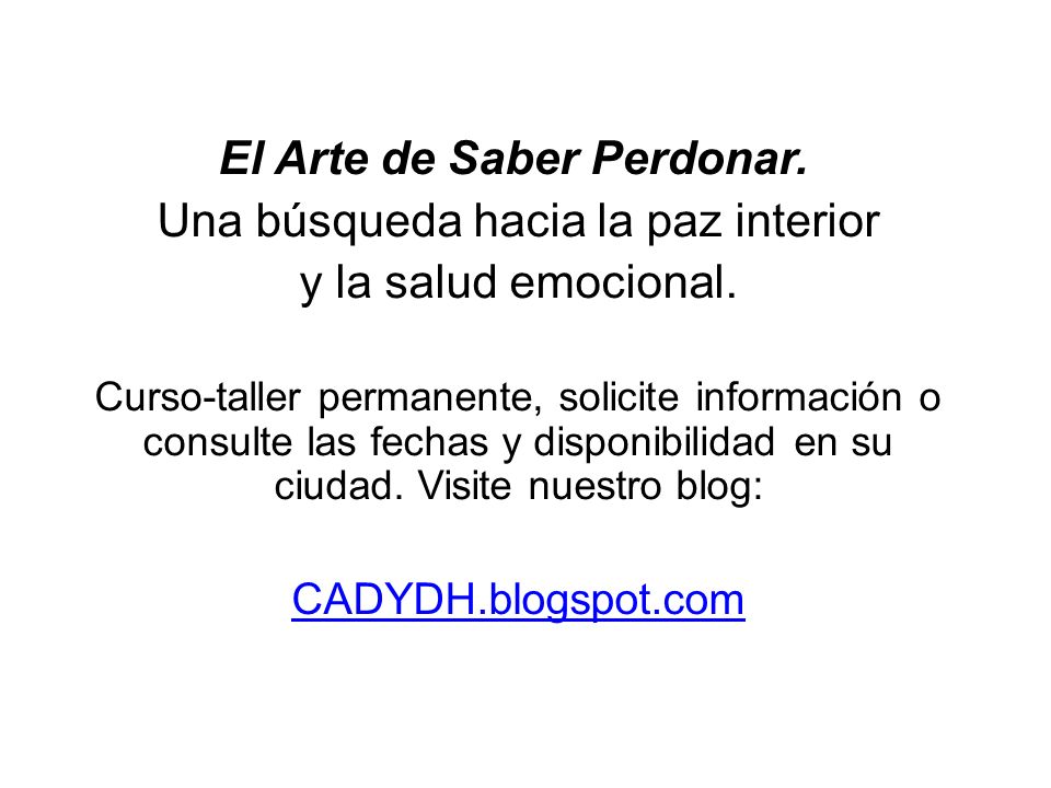 El Arte de Saber Perdonar. Una búsqueda hacia la paz interior