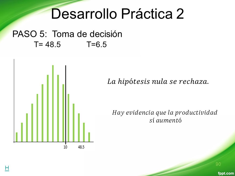 Desarrollo Práctica 2 PASO 5: Toma de decisión T= 48.5 T=6.5