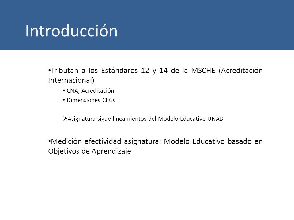 Introducción Tributan a los Estándares 12 y 14 de la MSCHE (Acreditación Internacional) CNA, Acreditación.