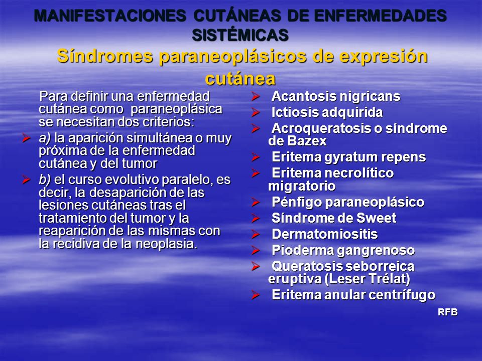 MANIFESTACIONES CUTÁNEAS DE ENFERMEDADES SISTÉMICAS Síndromes paraneoplásicos de expresión cutánea