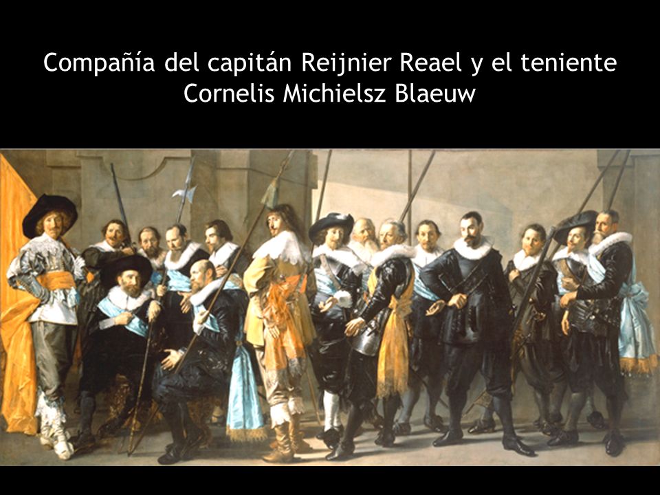 Compañía del capitán Reijnier Reael y el teniente Cornelis Michielsz Blaeuw