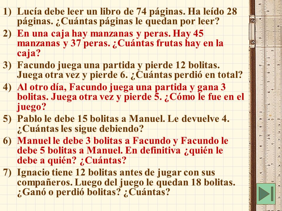 Lucía debe leer un libro de 74 páginas. Ha leído 28 páginas