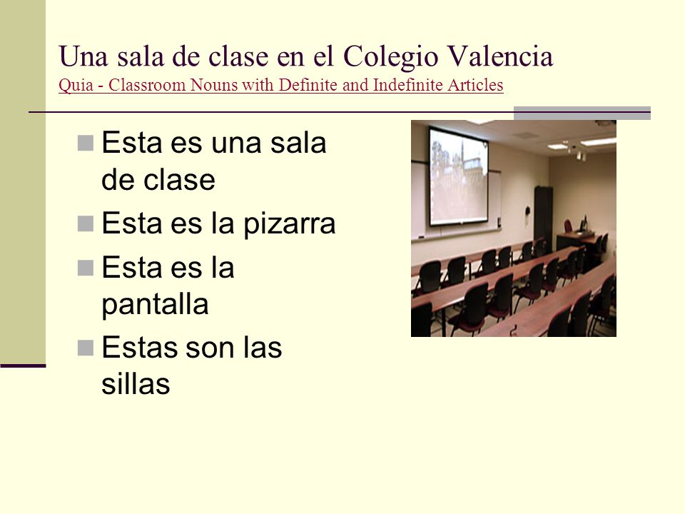 Una sala de clase en el Colegio Valencia Quia - Classroom Nouns with Definite and Indefinite Articles