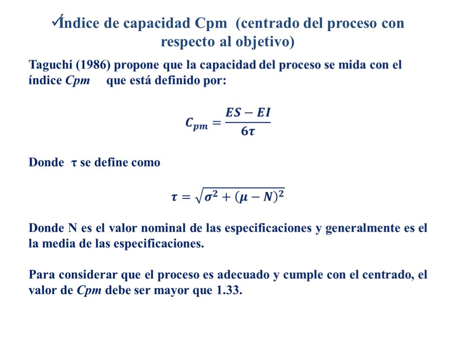 Índice de capacidad Cpm (centrado del proceso con respecto al objetivo)