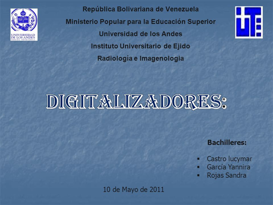 República Bolivariana de Venezuela Ministerio Popular para la Educación Superior Universidad de los Andes Instituto Universitario de Ejido Radiología e Imagenologia