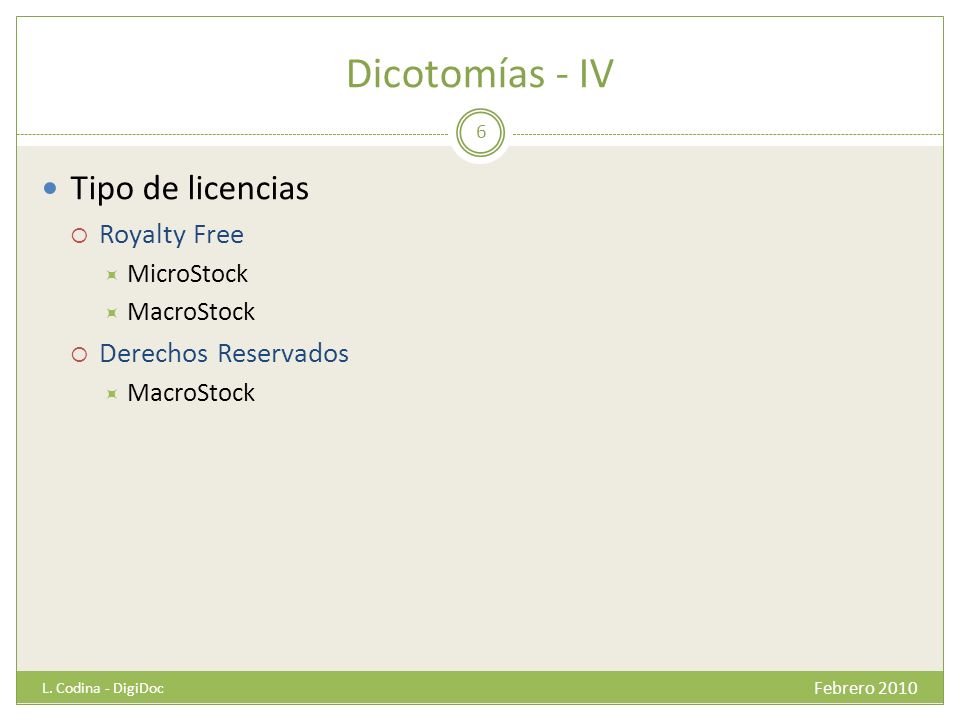 Dicotomías - IV Tipo de licencias Royalty Free Derechos Reservados