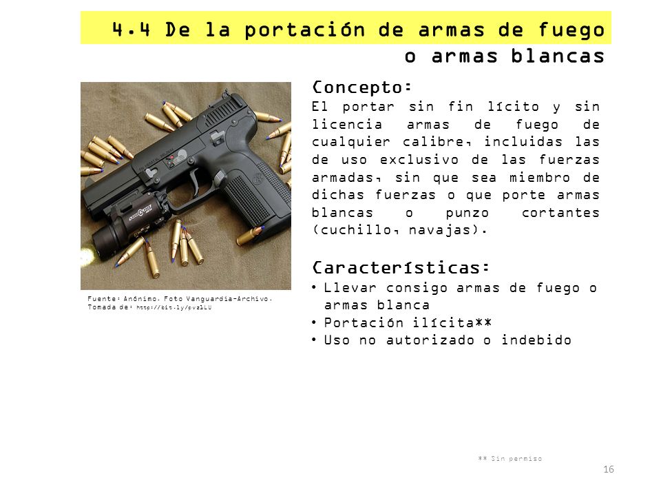 4.4 De la portación de armas de fuego o armas blancas