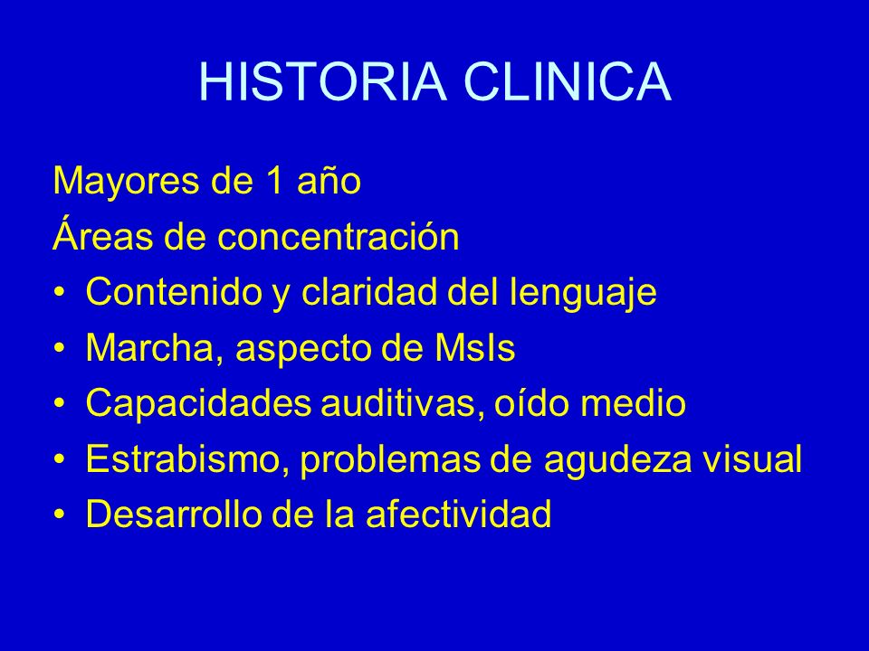 HISTORIA CLINICA Mayores de 1 año Áreas de concentración