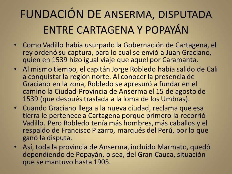 FUNDACIÓN DE ANSERMA, DISPUTADA ENTRE CARTAGENA Y POPAYÁN