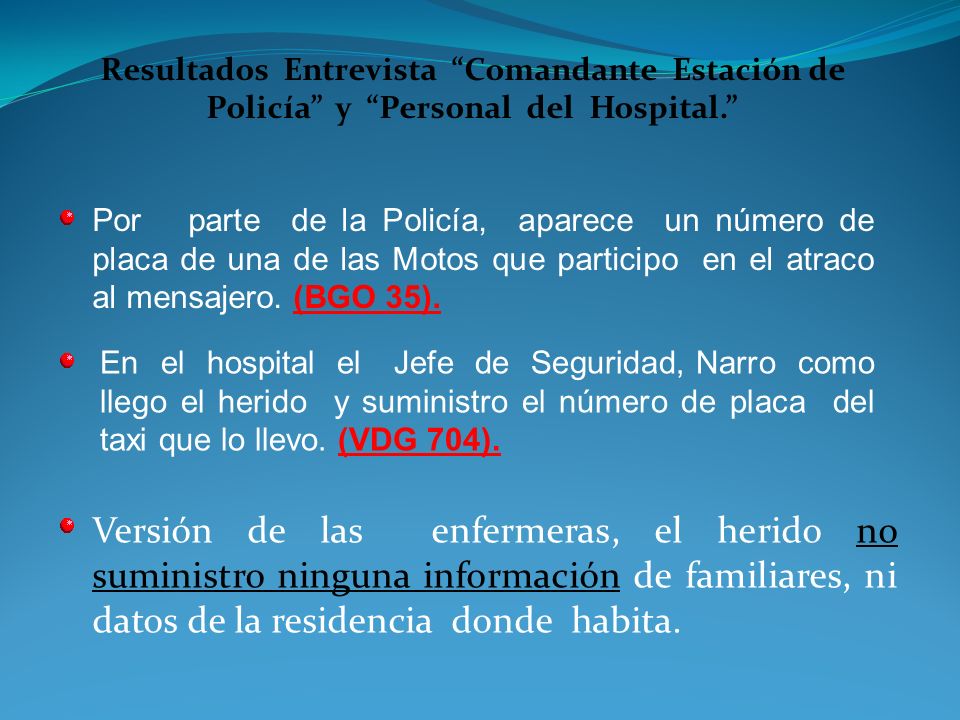 Resultados Entrevista Comandante Estación de Policía y Personal del Hospital.