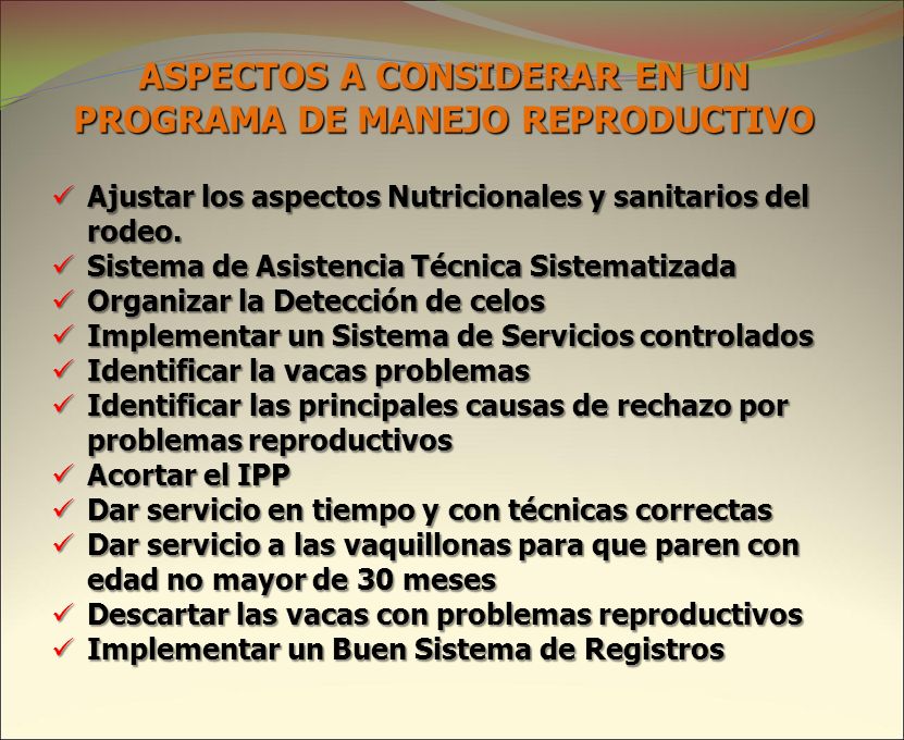 ASPECTOS A CONSIDERAR EN UN PROGRAMA DE MANEJO REPRODUCTIVO
