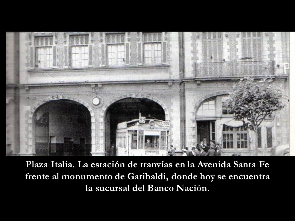 Plaza Italia. La estación de tranvías en la Avenida Santa Fe