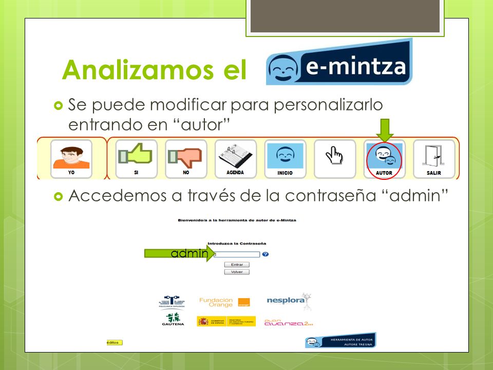 Analizamos el Se puede modificar para personalizarlo entrando en autor Accedemos a través de la contraseña admin
