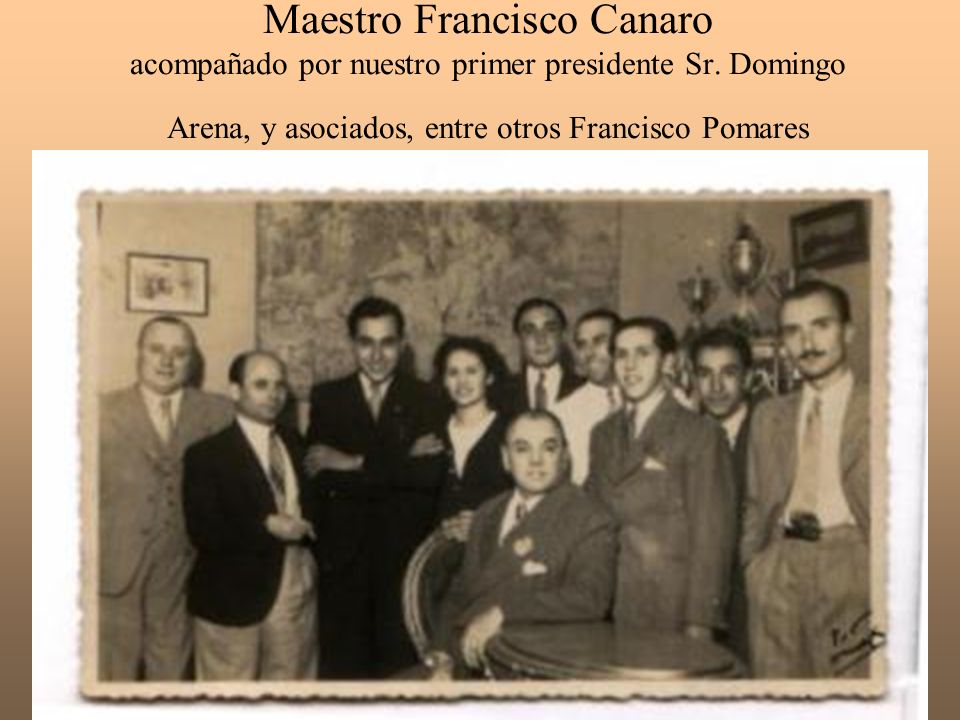 Maestro Francisco Canaro acompañado por nuestro primer presidente Sr