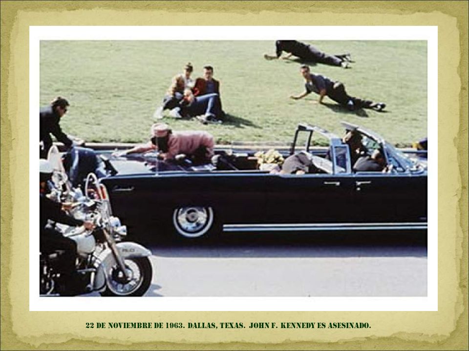 22 DE NOVIEMBRE DE DALLAS, TEXAS. JOHN F. KENNEDY ES ASESINADO.