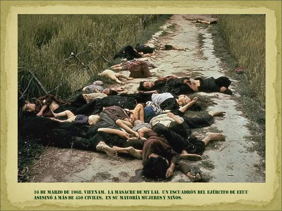 16 de marzo DE Vietnam. La masacre de my lai