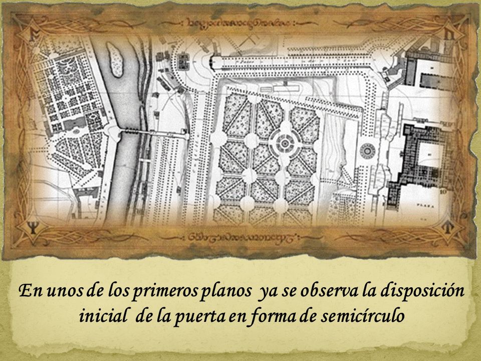 En unos de los primeros planos ya se observa la disposición inicial de la puerta en forma de semicírculo
