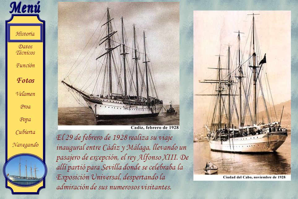 El 29 de febrero de 1928 realiza su viaje inaugural entre Cádiz y Málaga, llevando un pasajero de excepción, el rey Alfonso XIII.