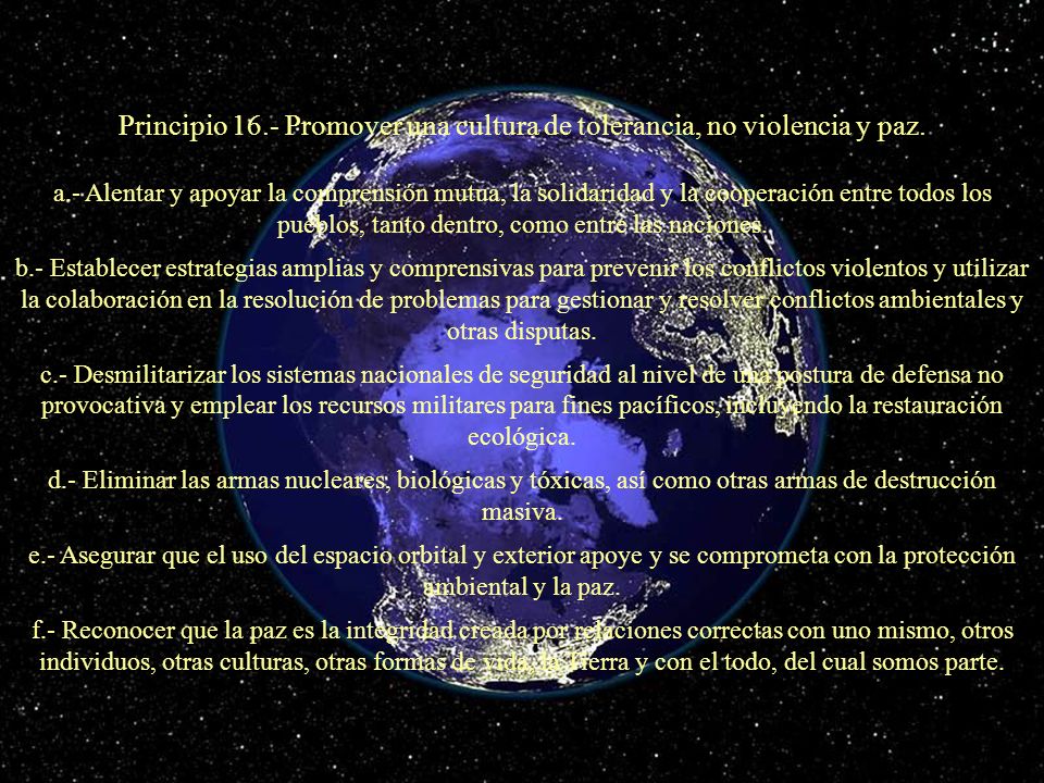 Principio 16.- Promover una cultura de tolerancia, no violencia y paz.