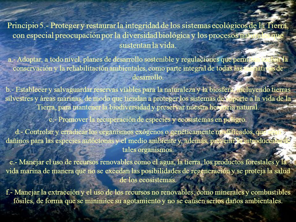 c.- Promover la recuperación de especies y ecosistemas en peligro.