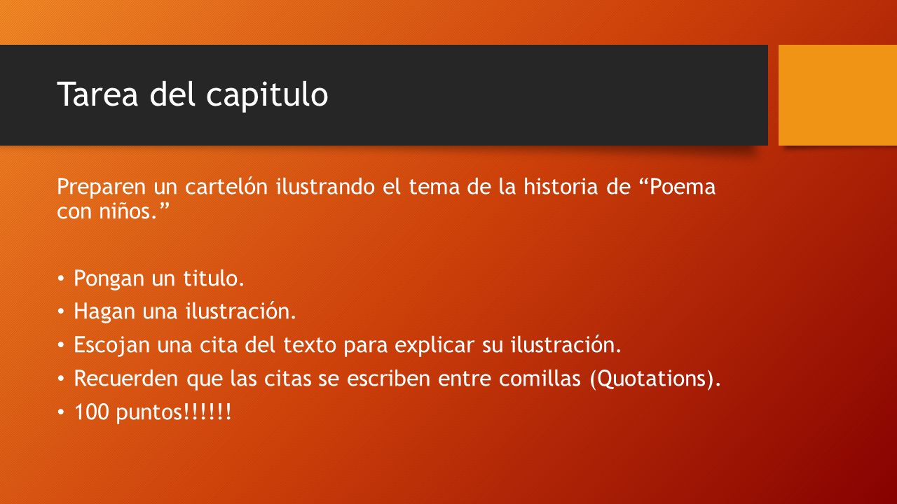 Tarea del capitulo Preparen un cartelón ilustrando el tema de la historia de Poema con niños. Pongan un titulo.