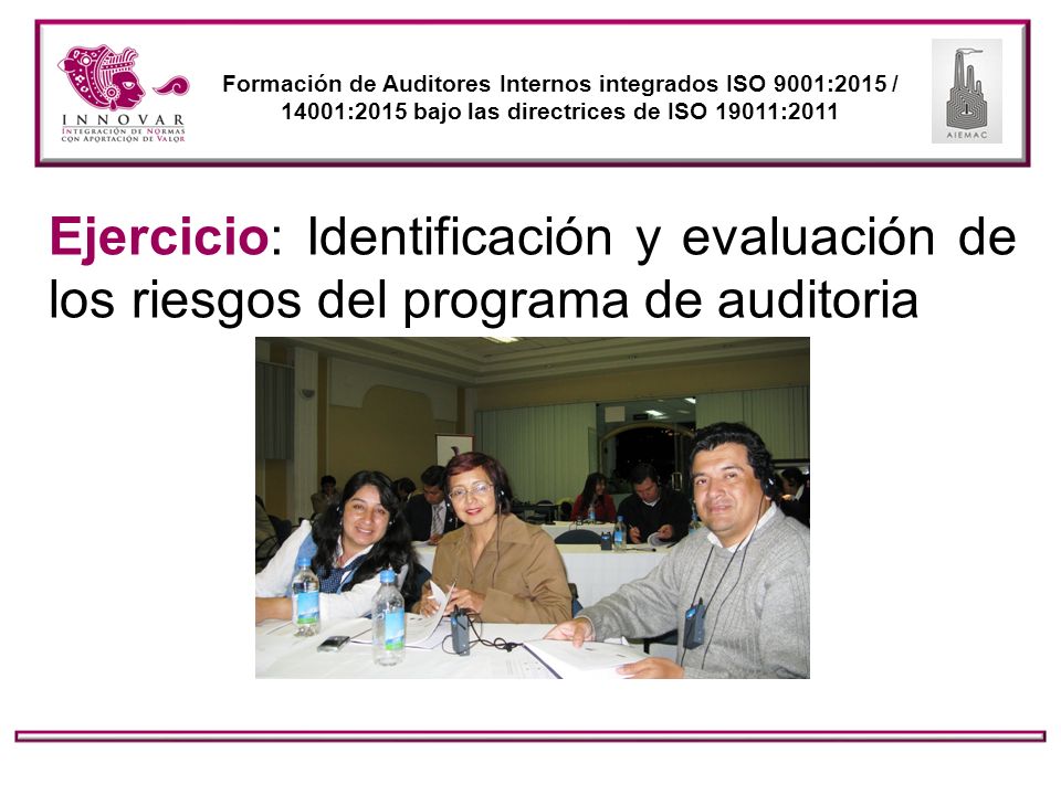 Formación de Auditores Internos integrados ISO 9001:2015 / 14001:2015 bajo las directrices de ISO 19011:2011