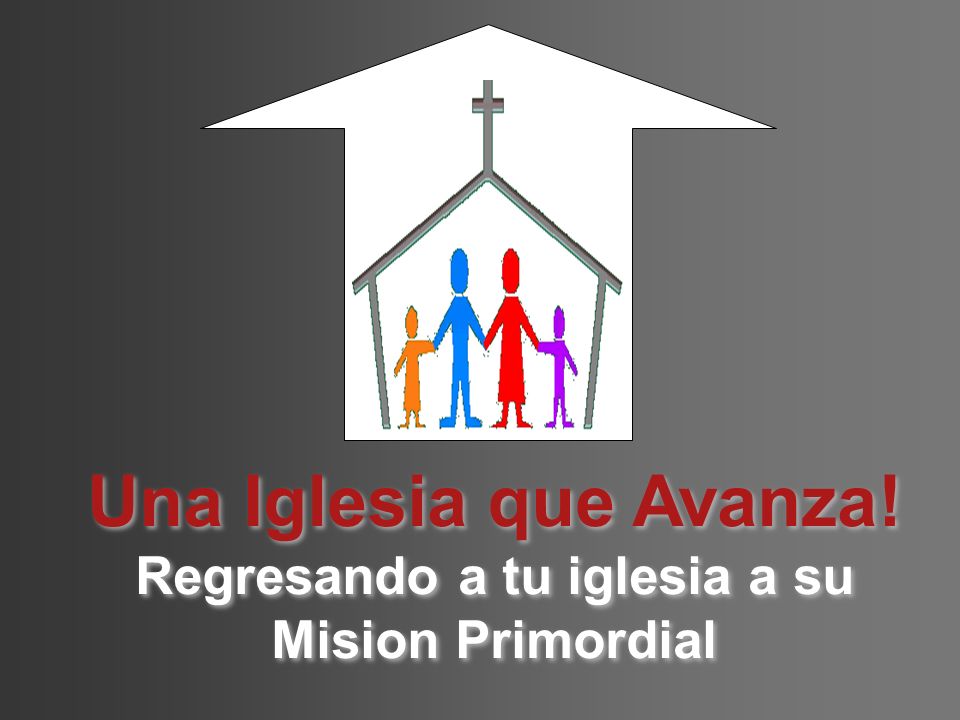 Regresando a tu iglesia a su