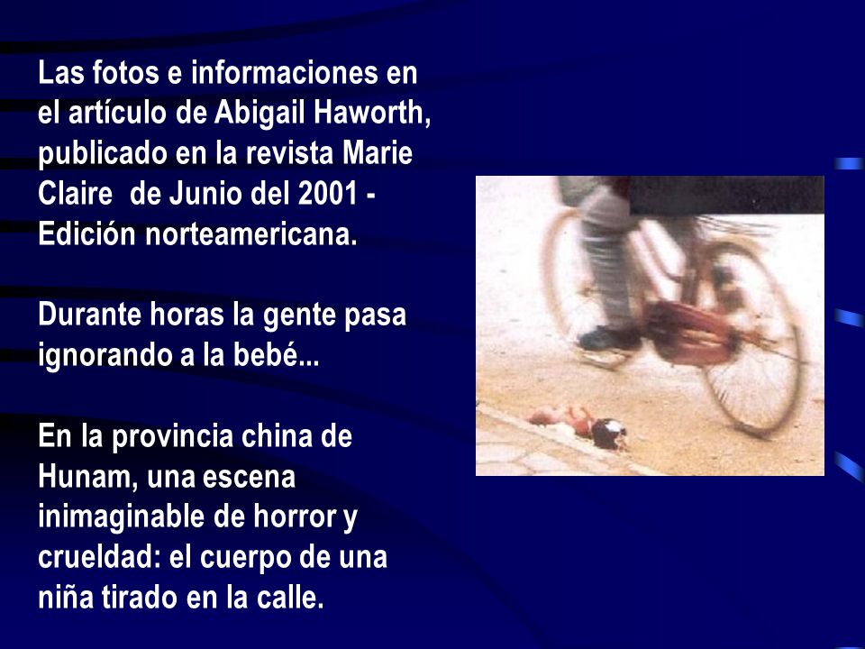 Las fotos e informaciones en el artículo de Abigail Haworth, publicado en la revista Marie Claire de Junio del Edición norteamericana.