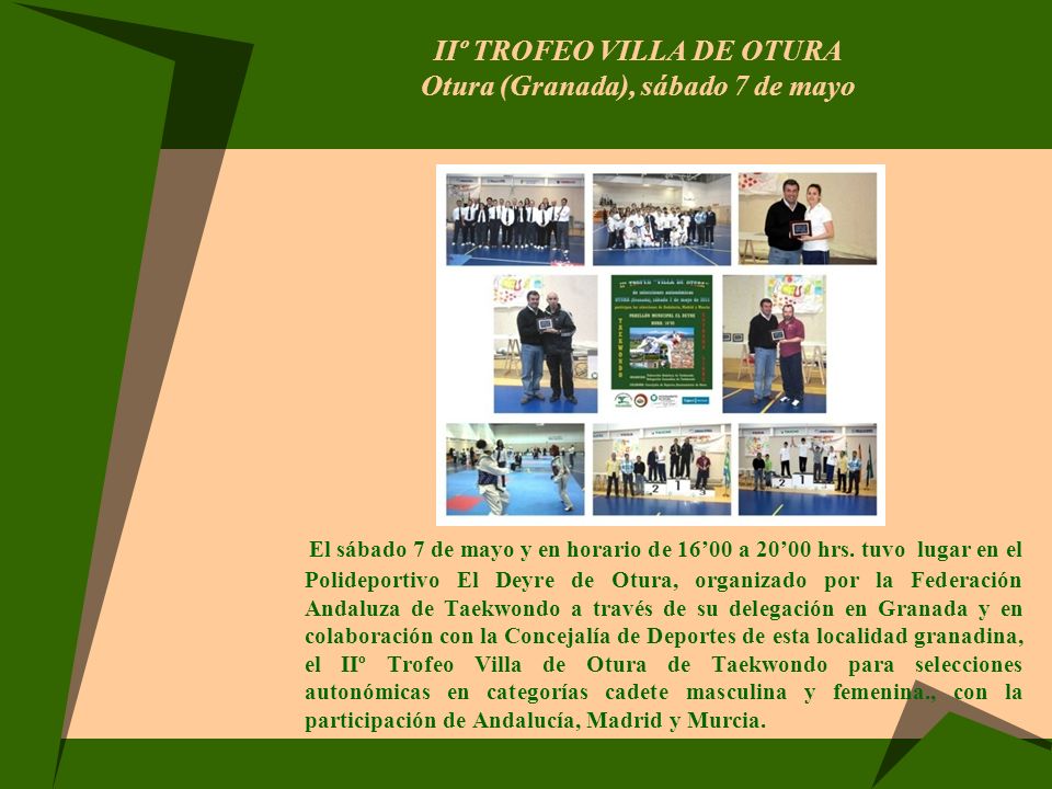 IIº TROFEO VILLA DE OTURA Otura (Granada), sábado 7 de mayo