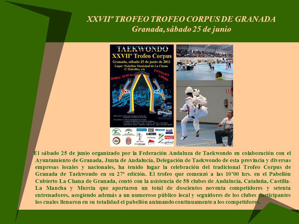 XXVIIº TROFEO TROFEO CORPUS DE GRANADA Granada, sábado 25 de junio
