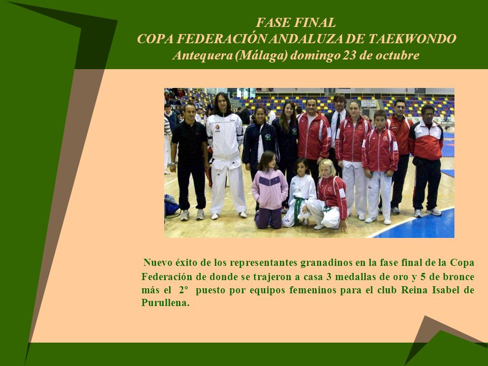 Fase Final COPA FEDERACIÓN ANDALUZA DE TAEKWONDO Antequera (Málaga) domingo 23 de octubre